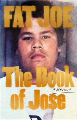 FAT JOE: The Book of Jose: A Memoir - Magazines for Inmates - paperback