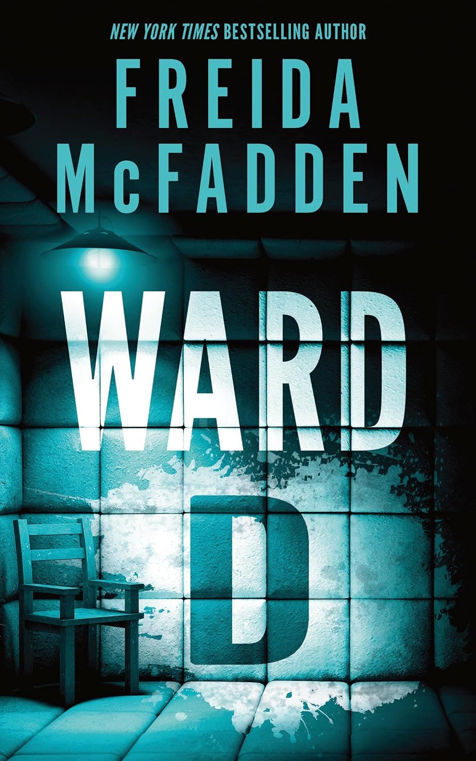 Ward D: by Freida McFadden (Author) Paperback