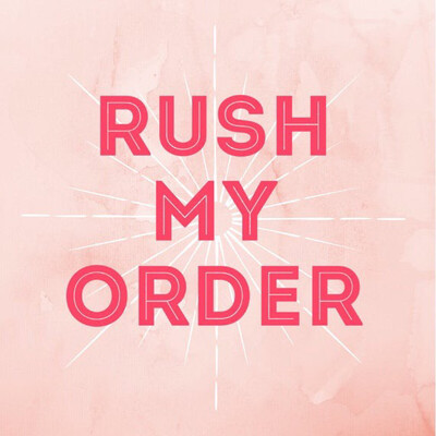 Rush Order- 2 Week Production Time