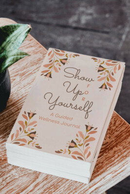 Show Up FOR Yourself Christian Guided Wellness Journal