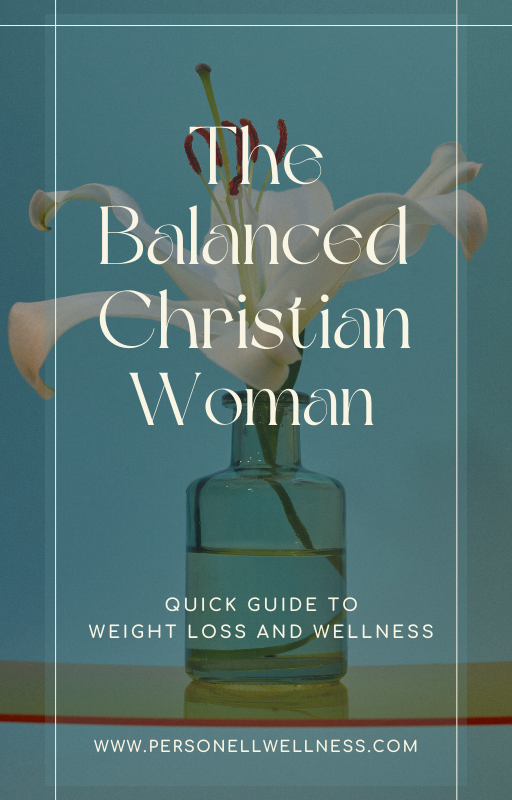 Beautiful cover of The Balanced Christian Woman e-book features a teal overlay with elegant typography on a peach-colored, transparent vase holding a white flower. This is a quick guide to weight loss and wellness to help women seeking balance.