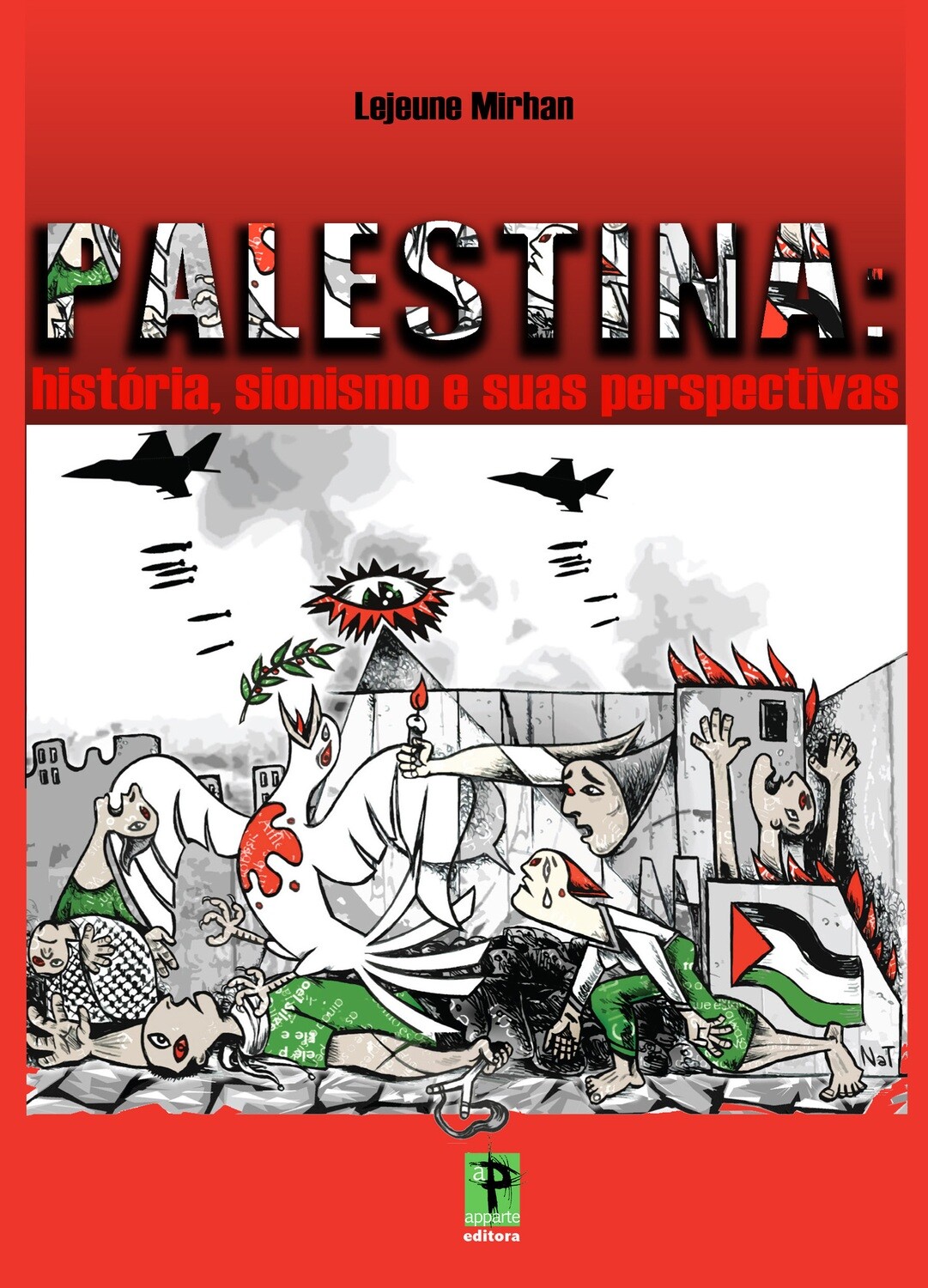Palestina: história, sionismo e suas perspectivas