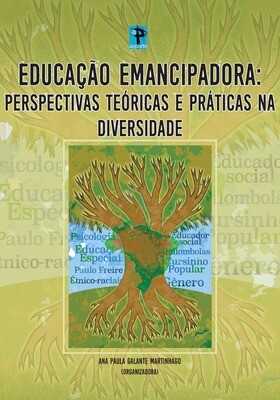 Educação Emancipadora: Perspectivas teóricas e práticas na diversidade