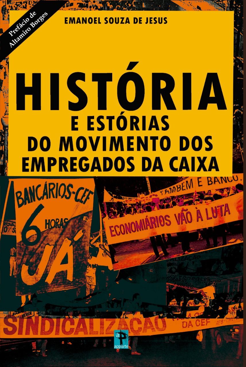 História e estórias do Movimento dos empresados da Caixa