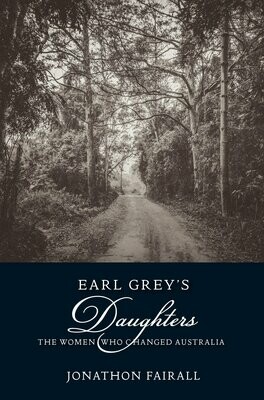 Earl Grey's Daughters - Print Copy
