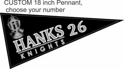 Hanks Knights Custom Pennant