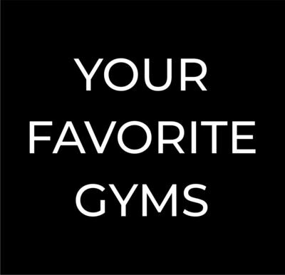 Your Favorite Gyms