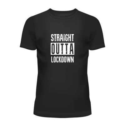 Cotton T-Shirt (Straight Outta Lockdown)