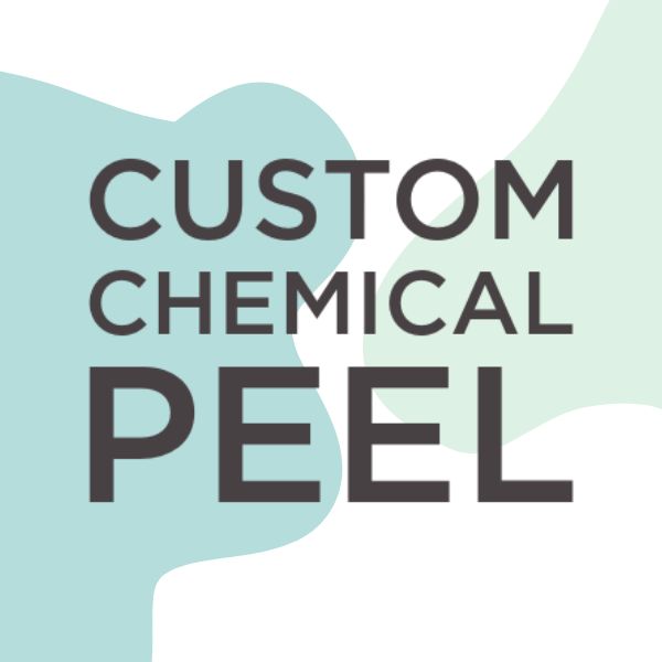 Custom Chemical Peel Custom Chemical Peel