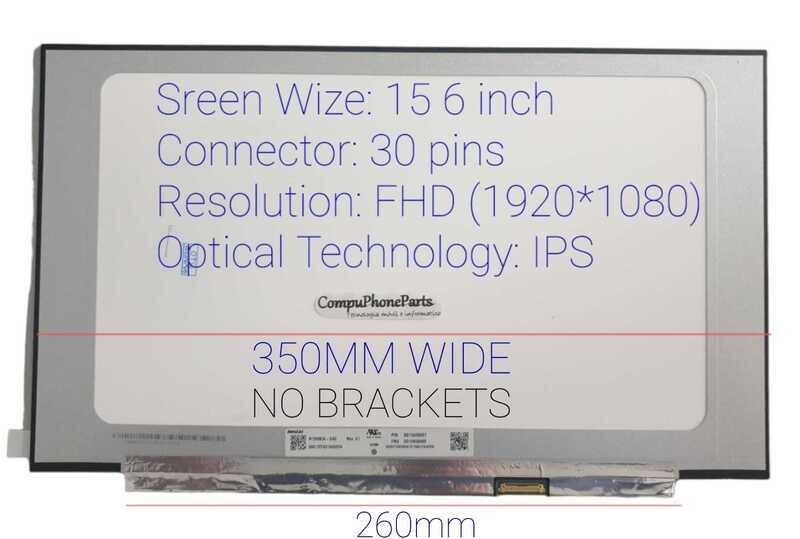Pantalla 15.6" Slim 30 Pines Matte ( No brackets ) FHD ( 1920 * 1080 IPS ) PCBA=260mm N156HCA-EAC , N156HCA-EAC REV.C1