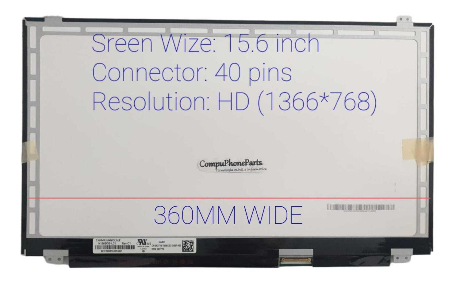 Pantalla 15.6" Slim 40 Pines HD ( 1366 * 768 ) N156BGE-L41
