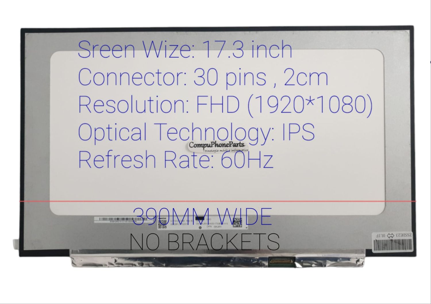 Pantalla 17.3" Slim 30 Pines  Mate ( No brackets ) FHD ( 1920 * 1080 ) B173HAN04.2