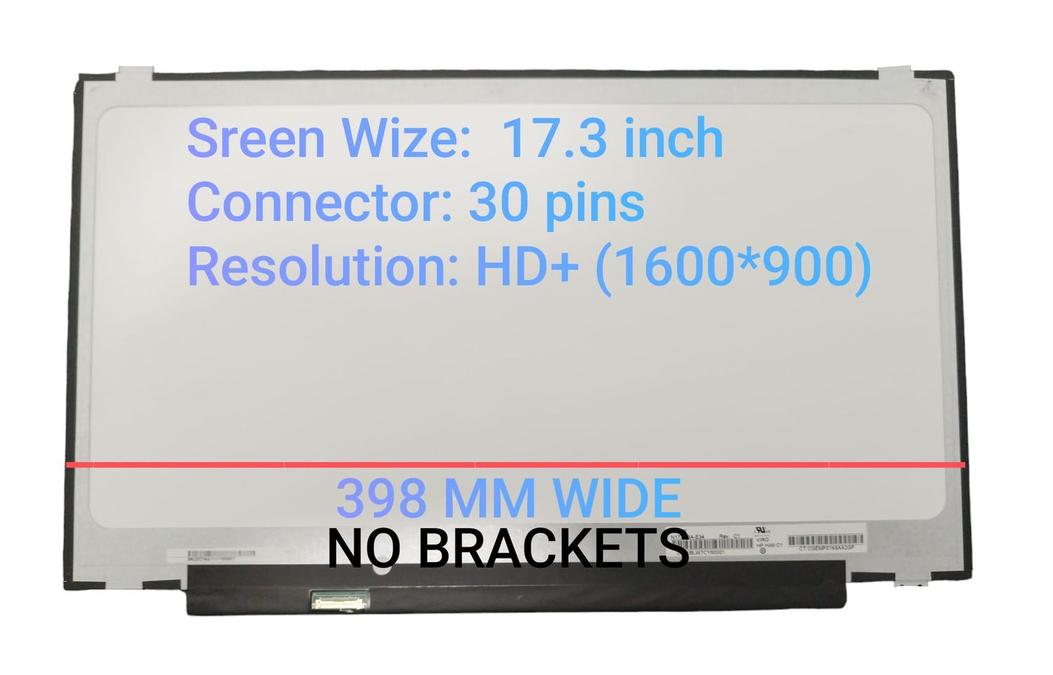 Pantalla 17.3" Slim 30 Pines Matte ( No brackets )  HD+ ( 1600 * 900 ) N173FGA-E34 Rev.C4