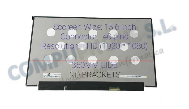 Pantalla 15.6 Pantalla 15.6" Slim 40 pines Mate ( No brackets ) 350mm FHD (1920 * 1080 IPS) 240Hz LQ156M1JW03