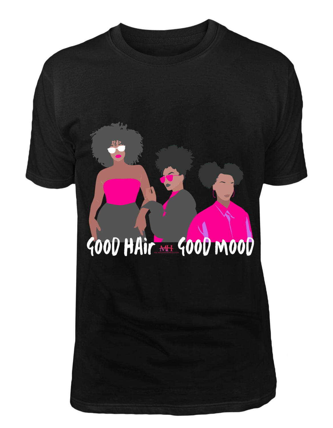 Good Hair - Good Mood- T-Shirt