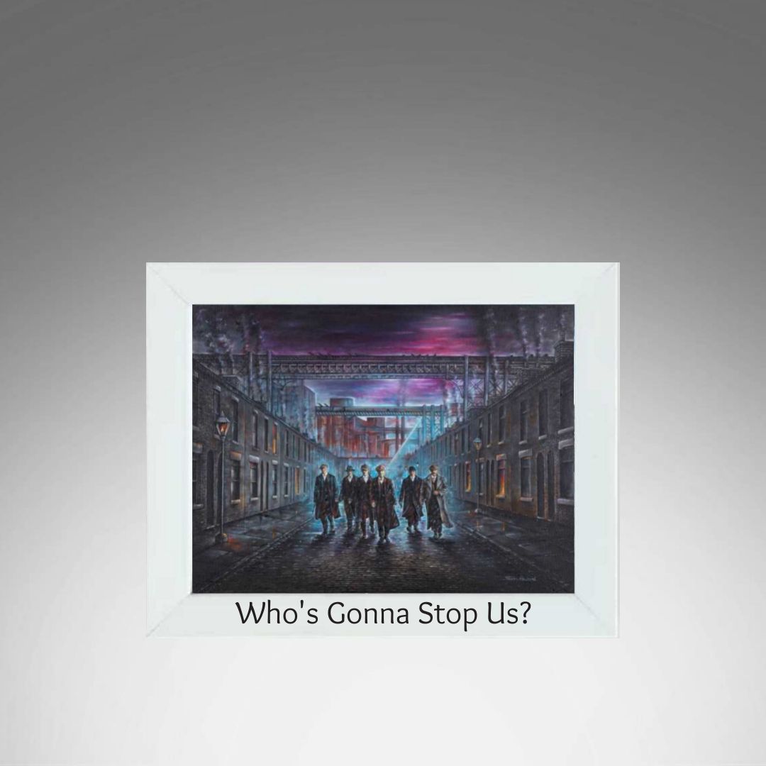 Who's Gonna Stop Us? White Frame.