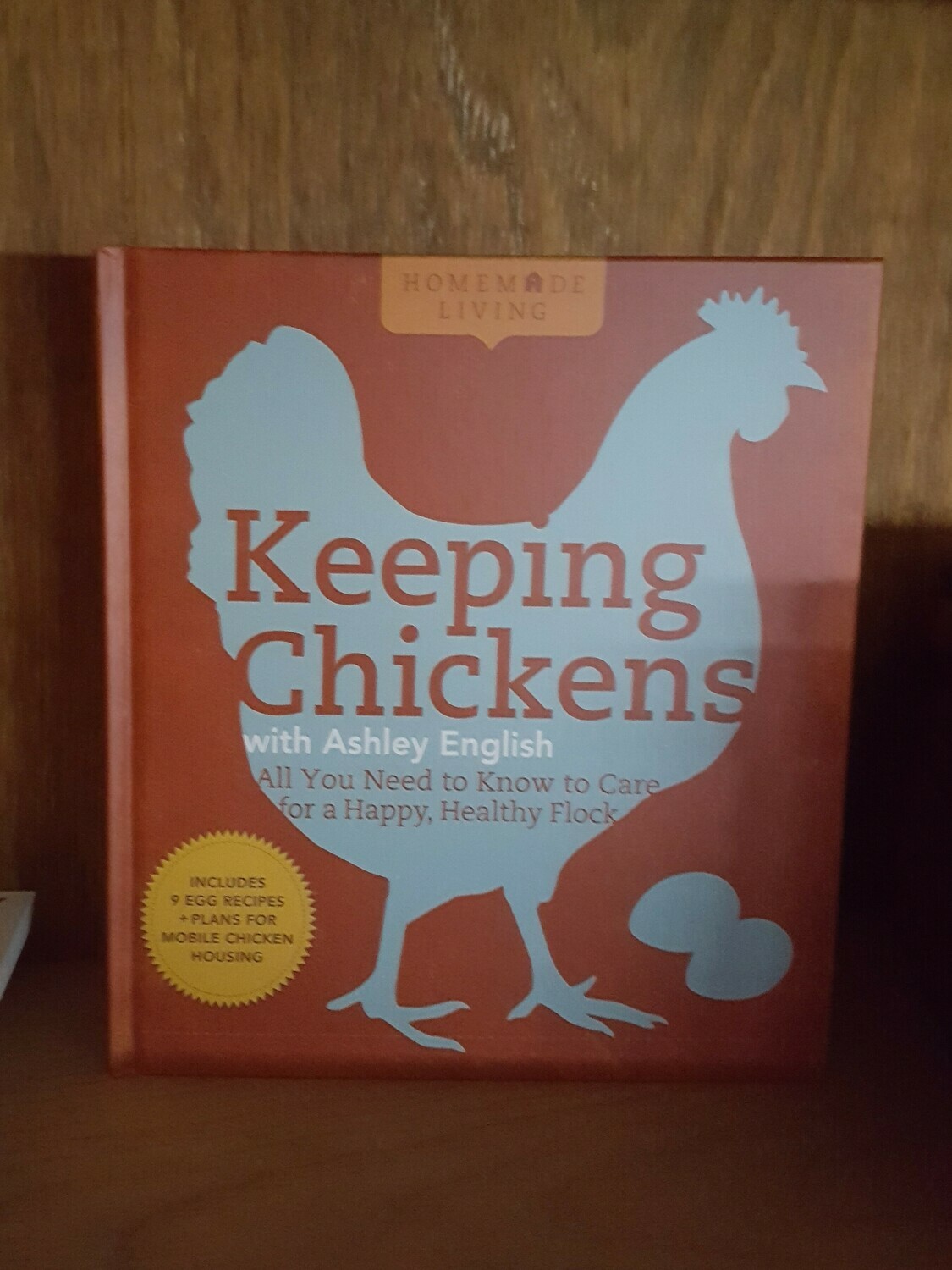 Keeping Chickens, by Ashley English Keeping Chickens, by Ashley English