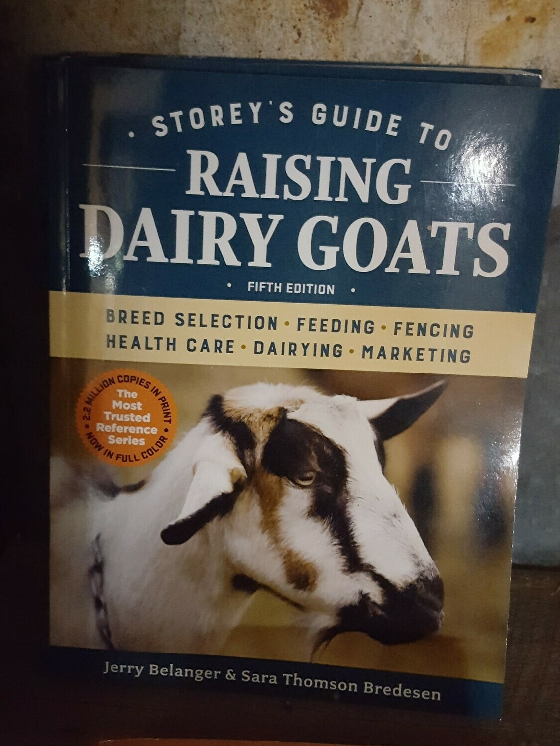 Storey's Guide to Raising Dairy Goats Storey's Guide to Raising Dairy Goats