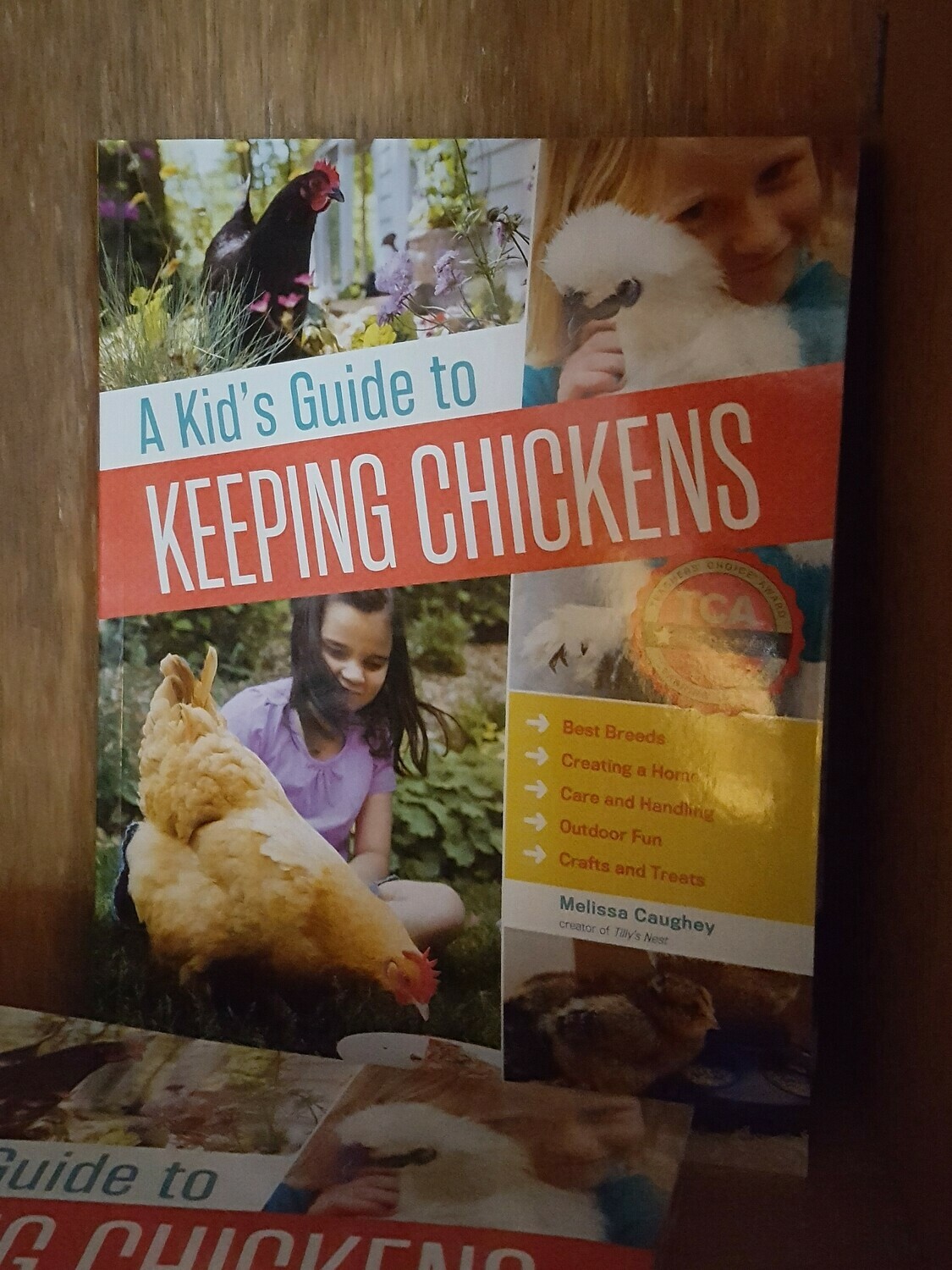 A Kid's Guide to Keeping Chickens, by Melissa Caughey A Kid's Guide to Keeping Chickens, by Melissa Caughey