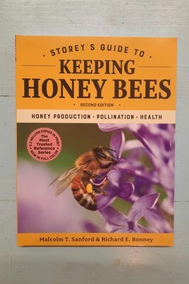 Storey's Guide to Keeping Honey Bees, by Malcolm Sanford and Richard Bonney