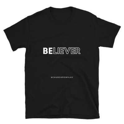 Believer Short-Sleeve Unisex T-Shirt Believer Short-Sleeve Unisex T-Shirt