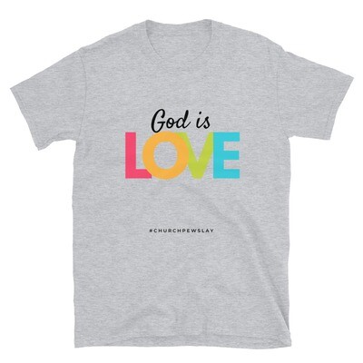 God is Love2 Short-Sleeve Unisex T-Shirt God is Love2 Short-Sleeve Unisex T-Shirt