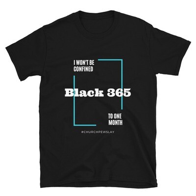 Black 365 Short-Sleeve Unisex T-Shirt Black 365 Short-Sleeve Unisex T-Shirt