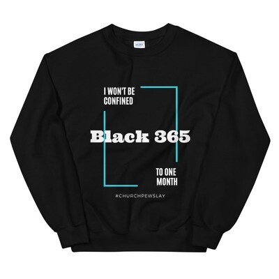 Black 365 Unisex Sweatshirt