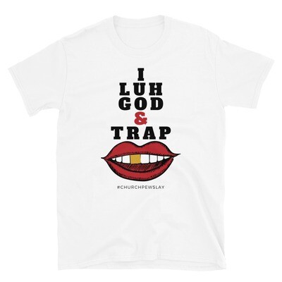 I Luh God2 Short-Sleeve Unisex T-Shirt I Luh God2 Short-Sleeve Unisex T-Shirt