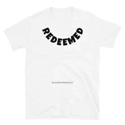 Redeemed Short-Sleeve Unisex T-Shirt Redeemed Short-Sleeve Unisex T-Shirt