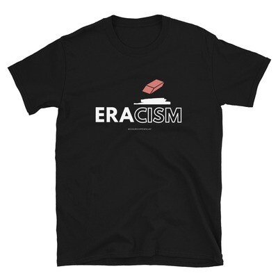 Eracism Short-Sleeve Unisex T-Shirt Eracism Short-Sleeve Unisex T-Shirt