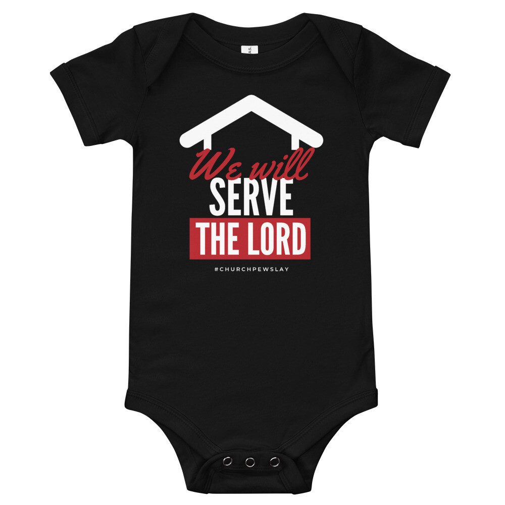 We Will Serve The Lord Child Onsie