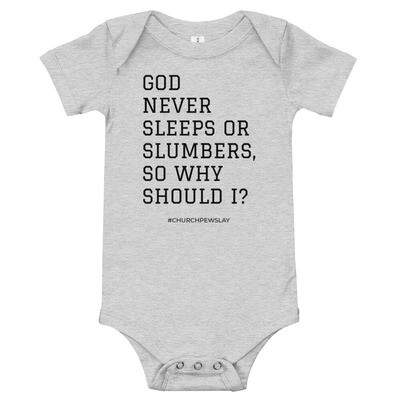 God Never Sleeps Baby Onsie