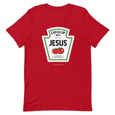 Catchup With Jesus Short-Sleeve Unisex T-Shirt