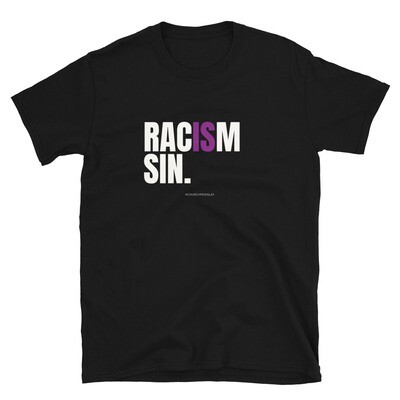 Racism Is Sin Short-Sleeve Unisex T-Shirt