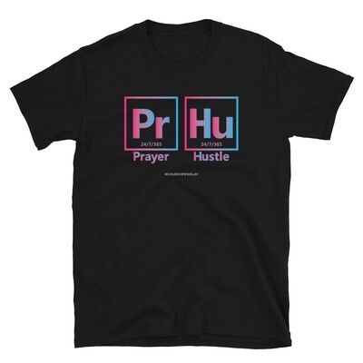 Prayer & Hustle 24/7/365 Short-Sleeve Unisex T-Shirt