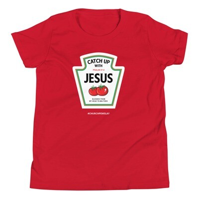  Catchup With Jesus Youth Short Sleeve T-Shirt