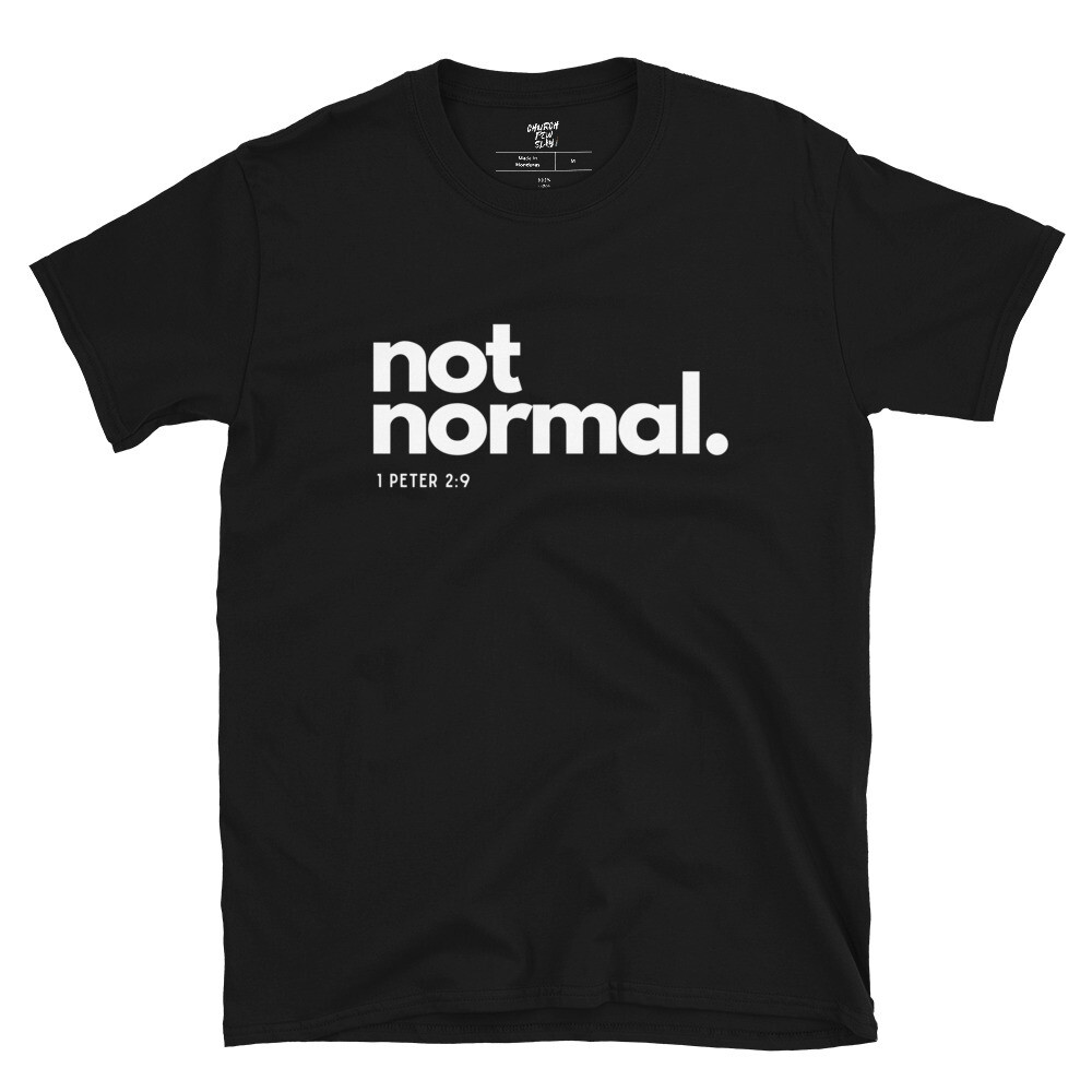 Not Normal Short-Sleeve Unisex T-Shirt