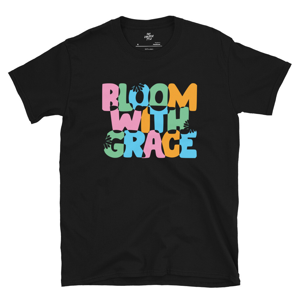 Bloom With Grace Short-Sleeve Unisex T-Shirt