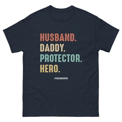 Husband Daddy Protector Hero Men's classic tee