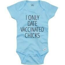 I Only Date Vaccinated Chicks Onesie