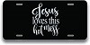 Jesus Loves This Hot Mess Car Plates