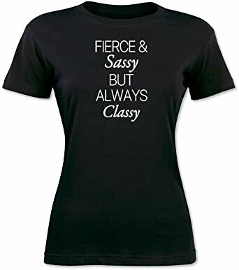 Fierce, Sassy But Always Classy