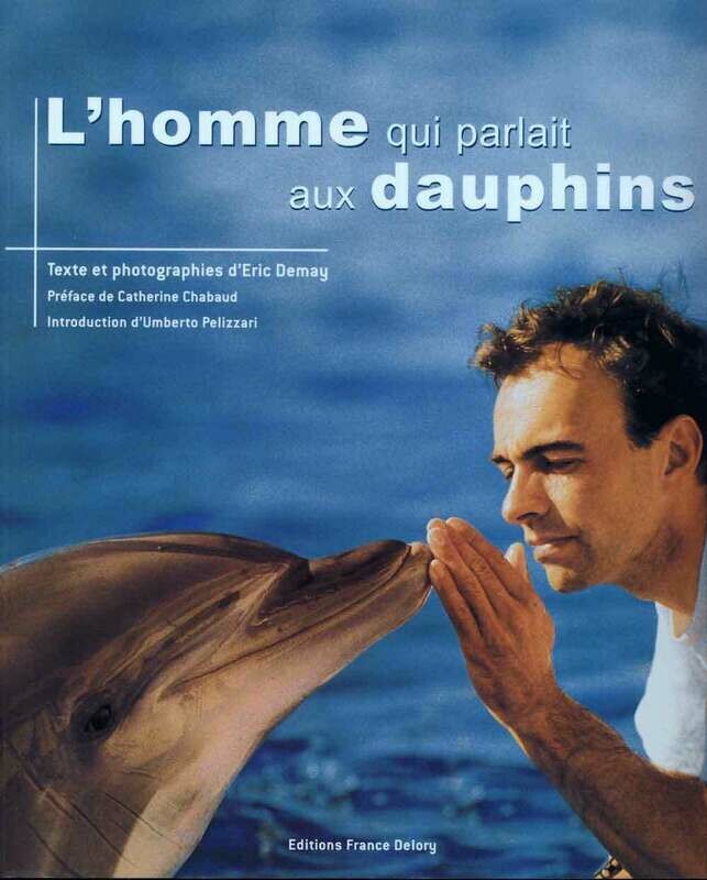 Livre "L'homme qui parlait aux dauphins"