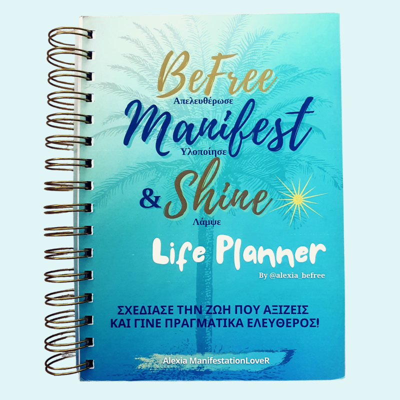 BeFree, Manifest &amp; Shine - Life Planner