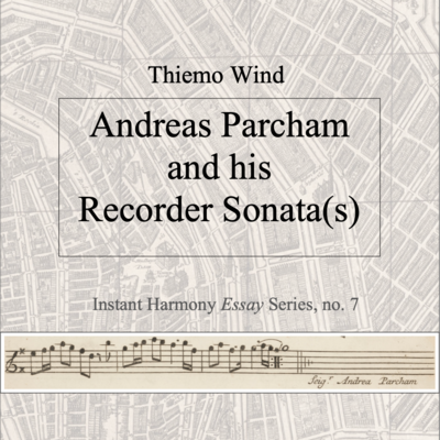 Wind, Andreas Parcham and his Recorder Sonata(s) (pdf)