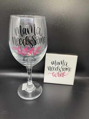 Wine Glass And Coaster Set -  Momma needs wine