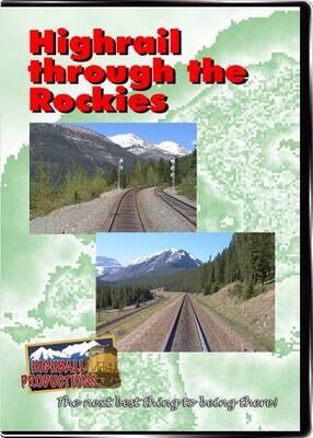 Highball Productions DVD - Highrail Through the Rockies  -  (2 Hours)