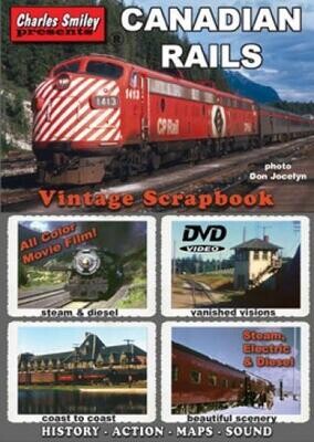 Charles Smiley Video Canadian Rails Vintage Scrapbook -- DVD 1 Hour 29 Minutes
