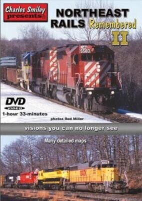 Charles Smiley Video Northeast Rails Remembered II -- DVD 1 Hour 33 Minutes